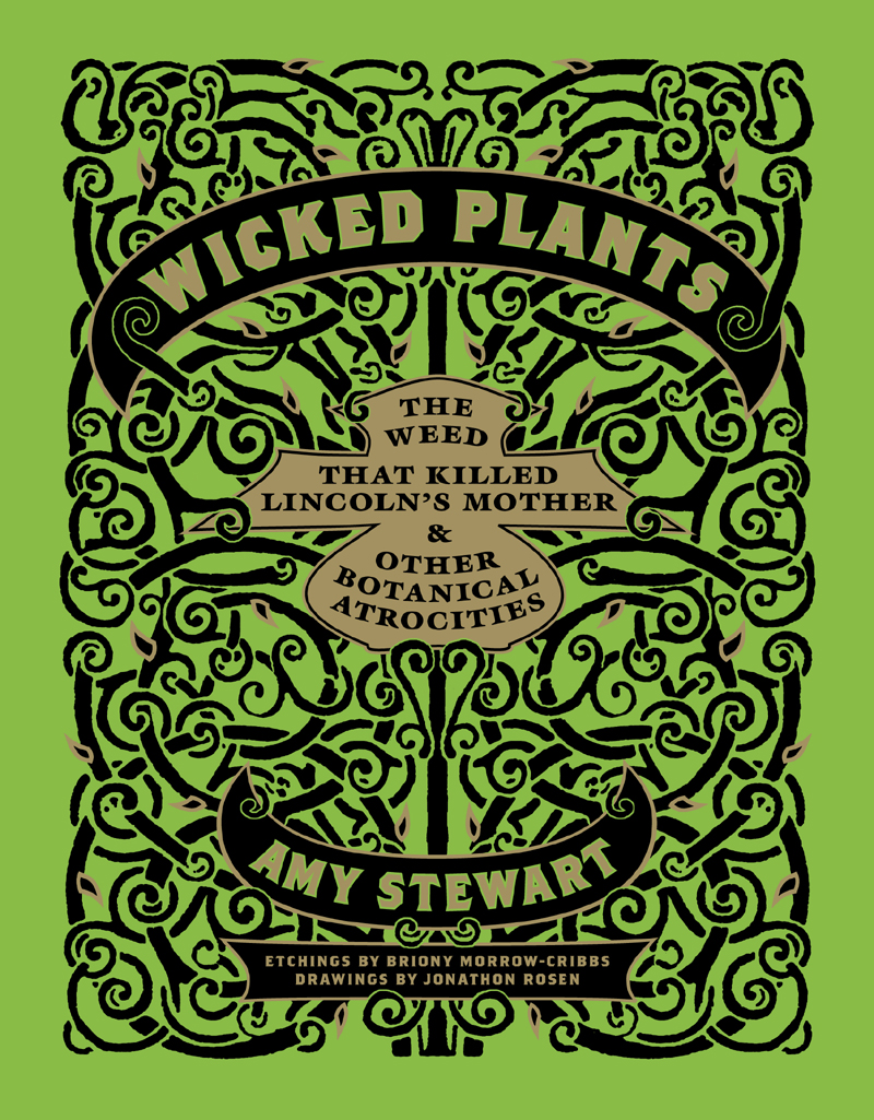 Amy Stewart Wicked Plants 