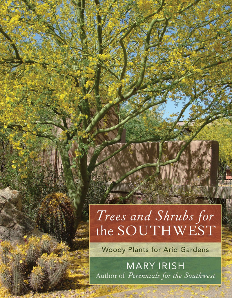 Trees and Shrubs for the Southwest by Mary Irish