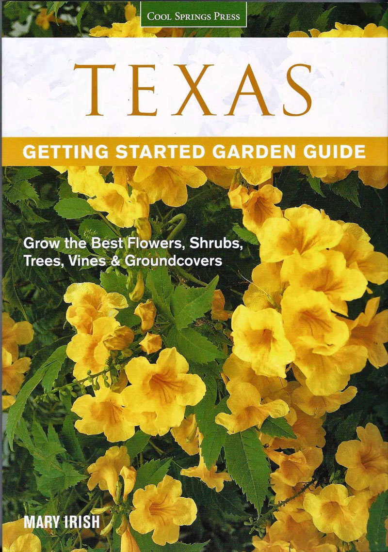 Texas Getting Started Garden Guide by Mary Irish Texas Getting Started Garden Guide by Mary Irish