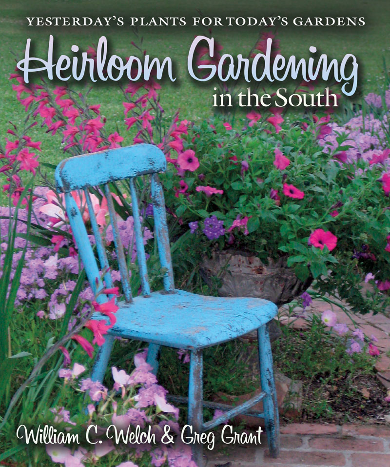 heirloom gardening for the south by William C. Welch