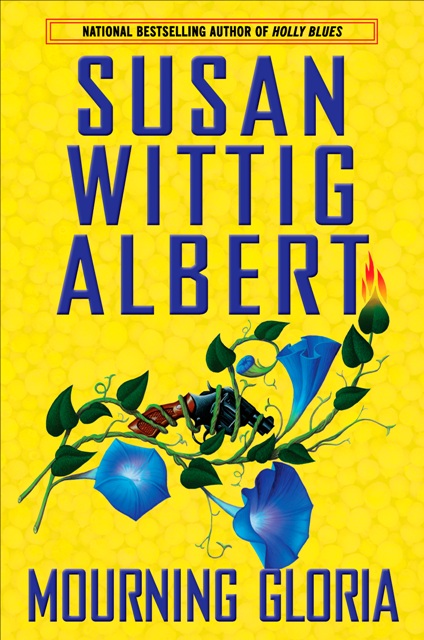 Susan Wittig Albert Mourning Gloria