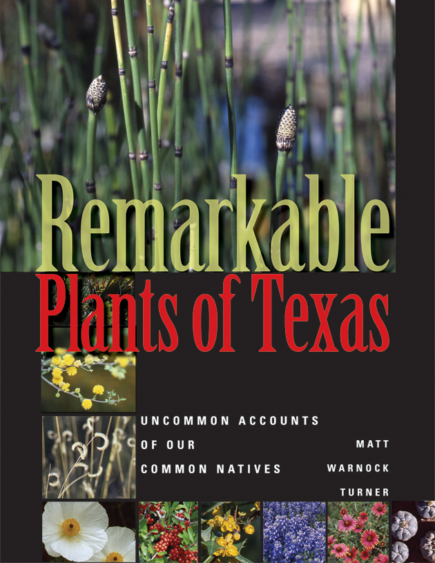 Remarkable Plants of Texas Remarkable Plants of Texas