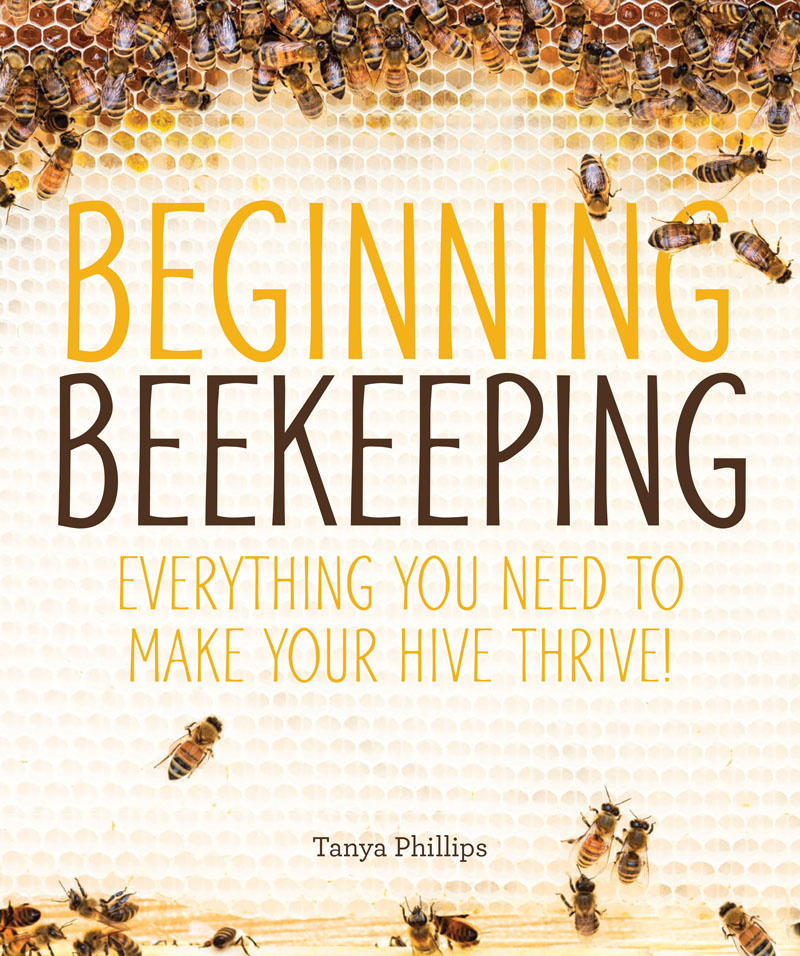 Beginning Beekeeping Tanya Phillips Central Texas Gardener