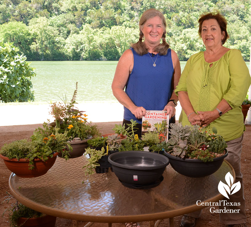 Barbara Wise and Trisha Shirey container garden Central Texas Gardener