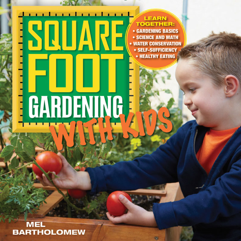 Square Foot Gardening with Kids Central Texas Gardener