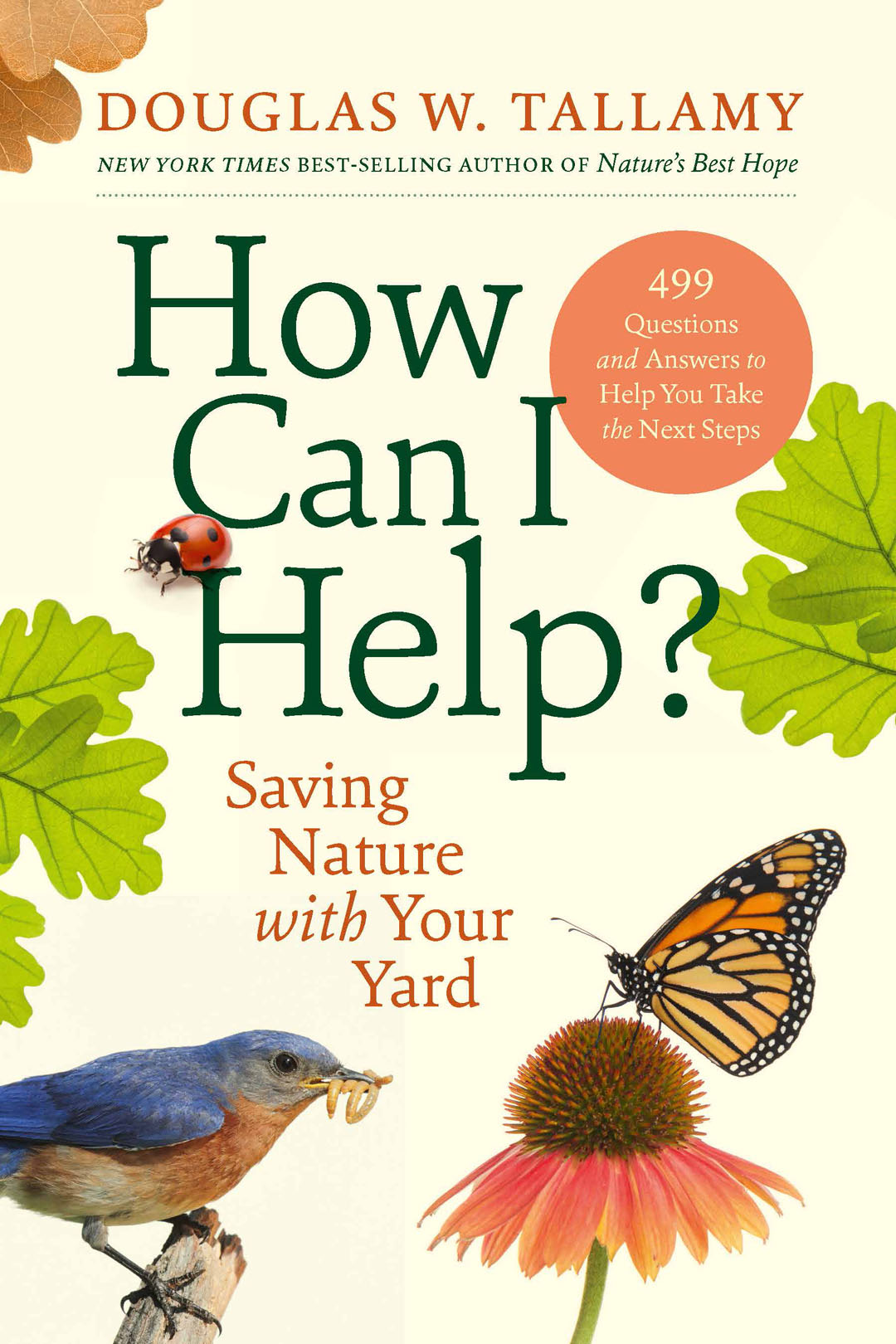 Book cover with words: How Can I Help? Saving Nature with Your Yard against background of a bird, butterfly, ladybug and leaf